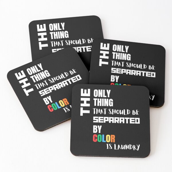 Item preview, The Only Thing That Should Be Separated By Color Is Laundry designed and sold by ActOutTees.