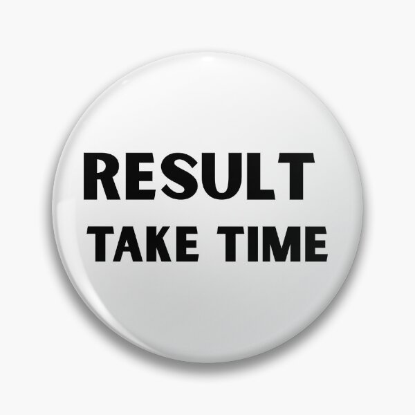 Item preview, Result take time motivation design designed and sold by IronMindStudio.