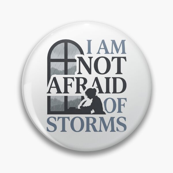 Item preview, I Am Not Afraid Of Storms Little Women Graphic Design designed and sold by Fenay Designs.