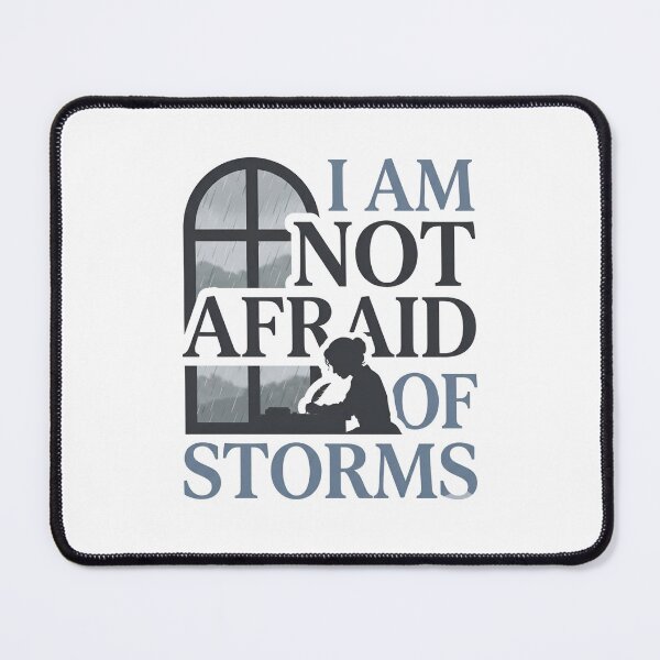 Item preview, I Am Not Afraid Of Storms Little Women Graphic Design designed and sold by Fenay Designs.