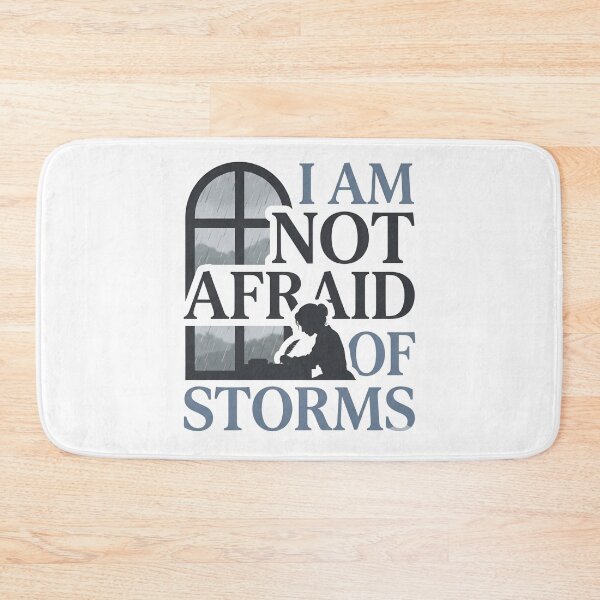 Item preview, I Am Not Afraid Of Storms Little Women Graphic Design designed and sold by Fenay Designs.