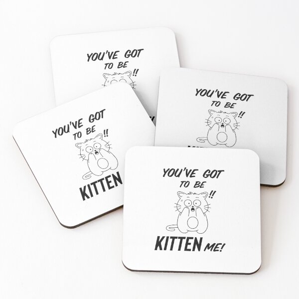 Item preview, You’ve Got to Be Kitten Me!! designed and sold by Hello-Cuties.