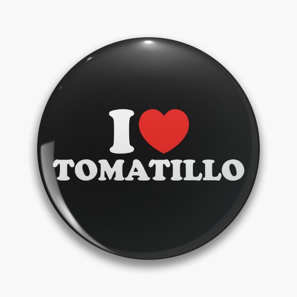 Item preview, I Love Tomatillo designed and sold by shitpostee.