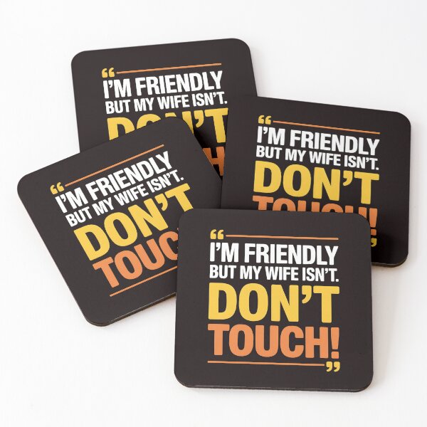 Item preview, I'm Friendly But My Wife Isn't Don't Touch – Sarcastic Love Humor designed and sold by Redgiant87x.