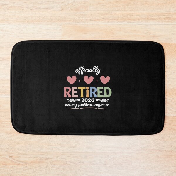 Item preview, officially retired 2026 not my problem anymore,2026 Retirement designed and sold by CloudyPress.