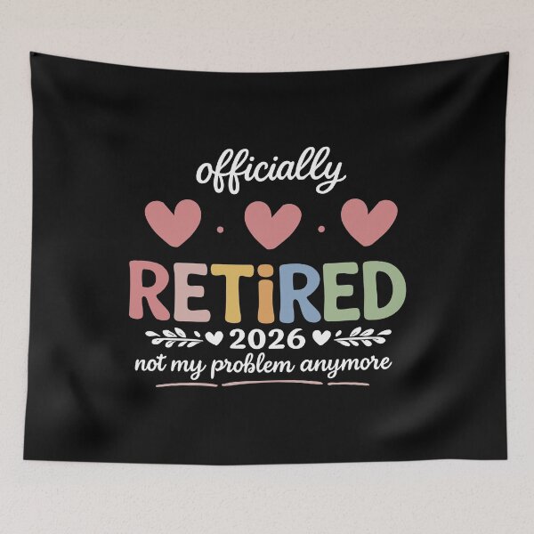 Item preview, officially retired 2026 not my problem anymore,2026 Retirement designed and sold by CloudyPress.