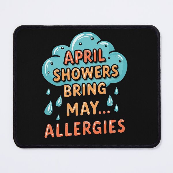 Item preview, April Weather Allergies Humor designed and sold by Zakrytos ★★★★★.