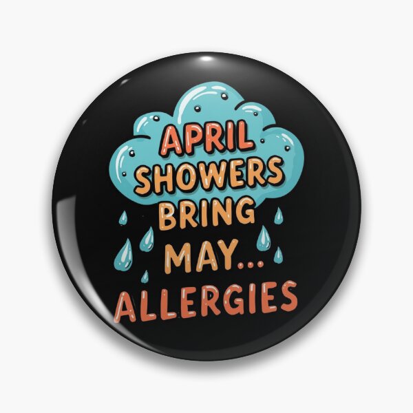 Item preview, April Weather Allergies Humor designed and sold by Zakrytos ★★★★★.