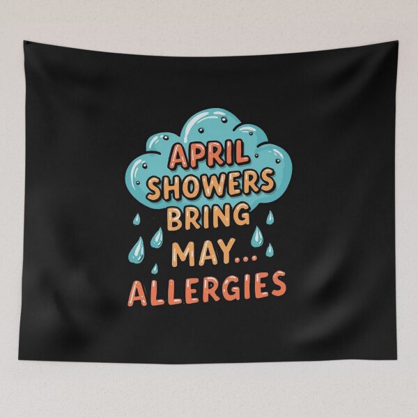 Item preview, April Weather Allergies Humor designed and sold by Zakrytos ★★★★★.