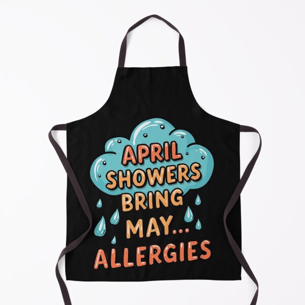 Item preview, April Weather Allergies Humor designed and sold by Zakrytos ★★★★★.
