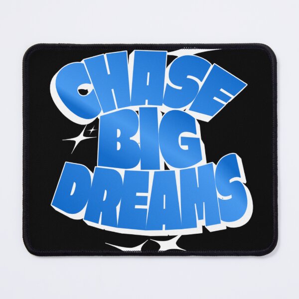 Item preview, Chase Big Dreams designed and sold by YashesCreations.