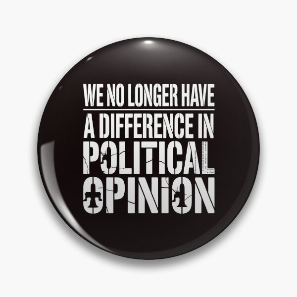 Item preview, We No Longer Have a Difference in Political Opinion in Political Opinion – Classic Vintage Politics Quote designed and sold by Redgiant87x.