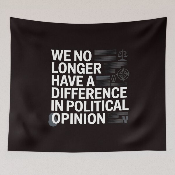 Item preview, We No Longer Have a Difference in Political Opinion in Political Opinion – Retro Morality Quote Design designed and sold by Redgiant87x.