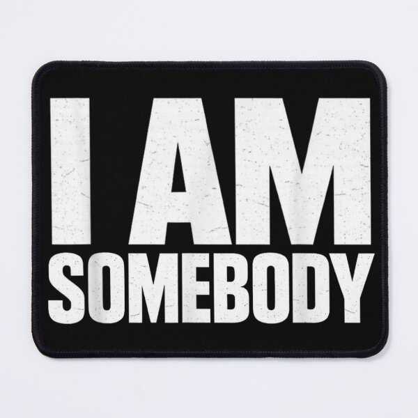 Item preview, I Am Somebody Inspirational Typography Motivational Quote Distressed Minimalist Text designed and sold by Altenpendinton.