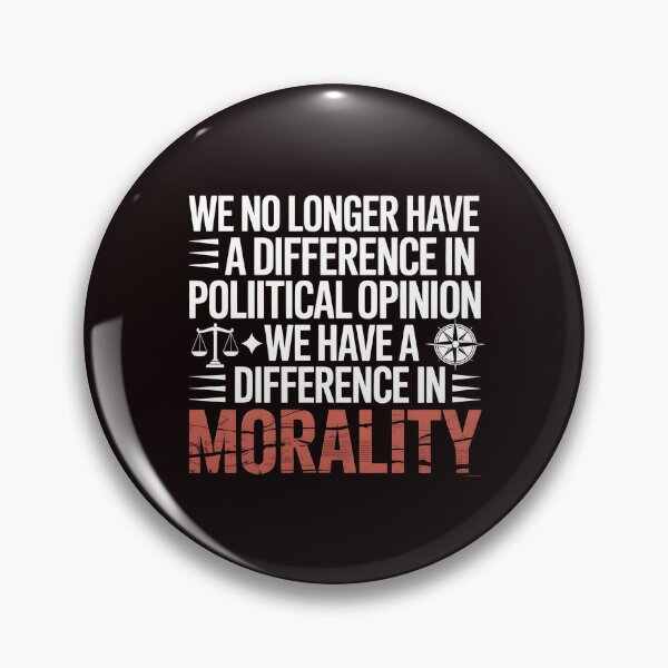 Item preview, We No Longer Have a Difference in Political Opinion in Political Opinion – Timeless Politics and Morality Quote designed and sold by Redgiant87x.