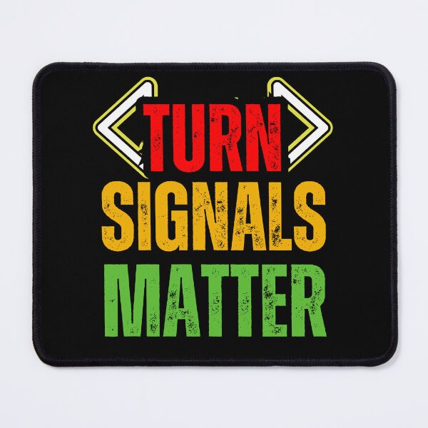 Item preview, Turn Signals Matter – Funny Driver Safety Distressed Red, Yellow & Green Text Design for Car Lovers & Road Awareness designed and sold by GFamilyC.