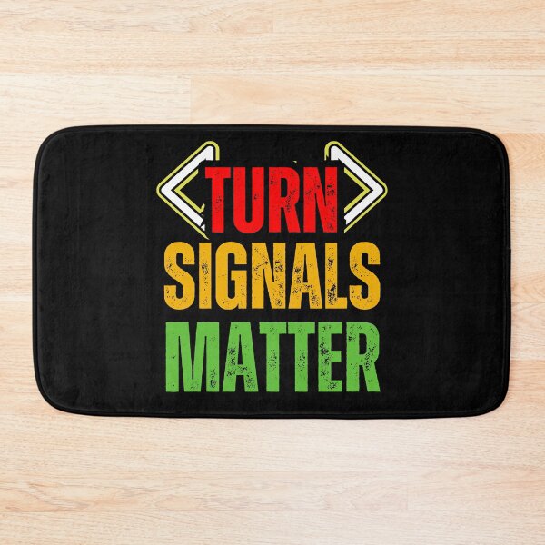 Item preview, Turn Signals Matter – Funny Driver Safety Distressed Red, Yellow & Green Text Design for Car Lovers & Road Awareness designed and sold by GFamilyC.
