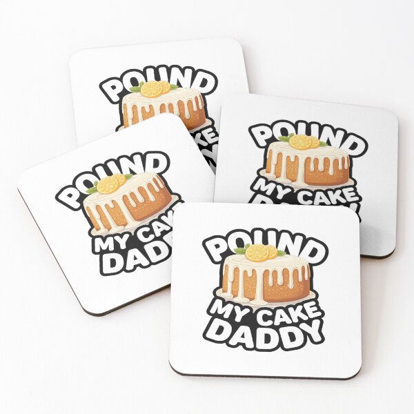 Item preview, Pound My Cake Daddy, Sarcastic Adult Humor, Meme  designed and sold by angolinnArt.