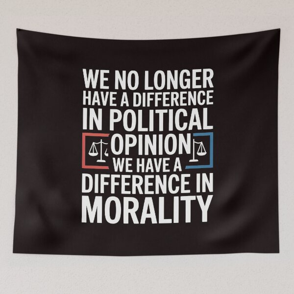 Item preview, We No Longer Have a Difference in Political Opinion in Political Opinion – Bold Vintage Quote on Morality designed and sold by Redgiant87x.