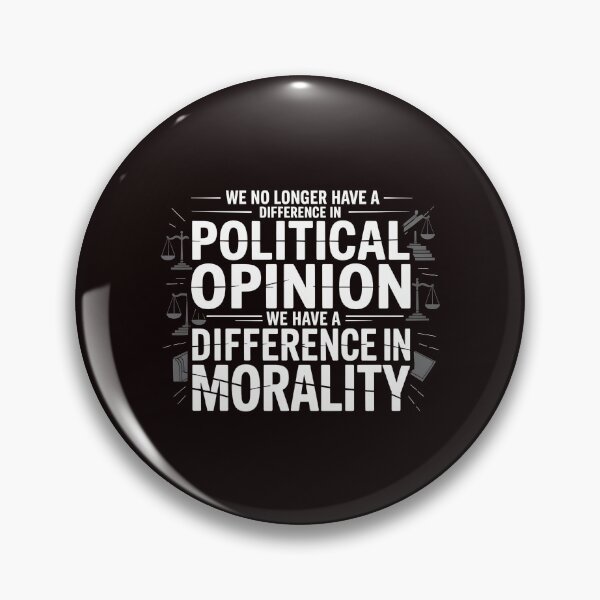 Item preview, We No Longer Have a Difference in Political Opinion in Political Opinion – Political Morality Vintage Design designed and sold by Redgiant87x.