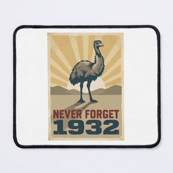 Item preview, Never Forget 1932 Emu War Propaganda Meme designed and sold by Petzzz.