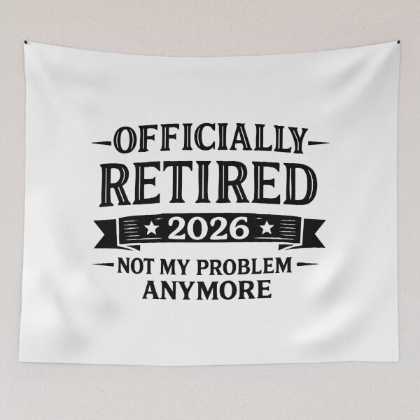 Item preview, officially retired 2026 not my problem anymore, Grandpa Retirement designed and sold by CloudyPress.