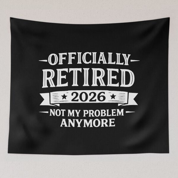 Item preview, officially retired 2026 not my problem anymore, Grandpa Retirement designed and sold by CloudyPress.