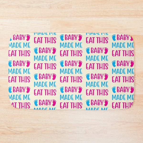 Item preview, Baby Made me Eat This designed and sold by CharlottePlaceArt.