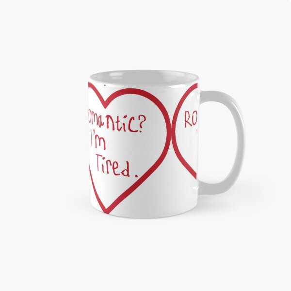 Item preview, Romantic? I'm Tired. designed and sold by kinpirks.