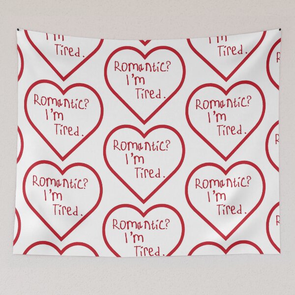 Item preview, Romantic? I'm Tired. designed and sold by kinpirks.