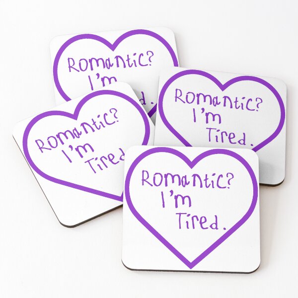 Item preview, Romantic? I'm Tired. designed and sold by kinpirks.