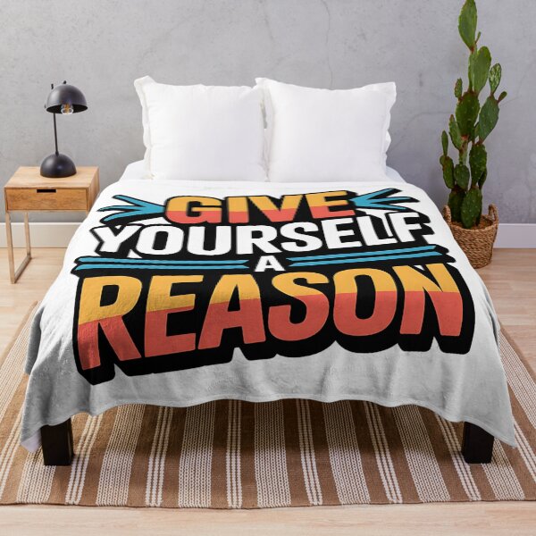 Item preview, Give Yourself A Reason designed and sold by Fastokart.