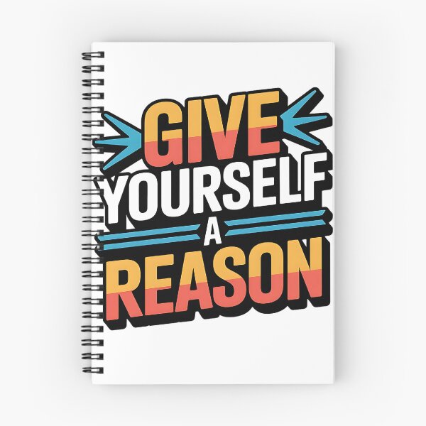 Item preview, Give Yourself A Reason designed and sold by Fastokart.