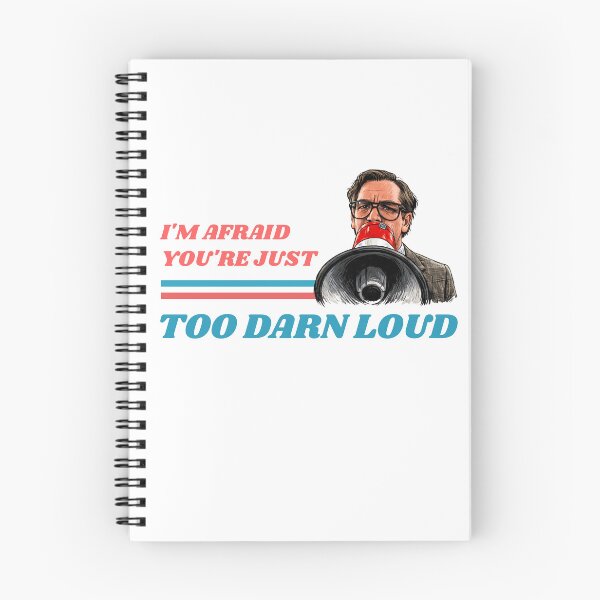 Item preview, I'm Afraid You're Just Too Darn Loud designed and sold by The Sporty Nerd.