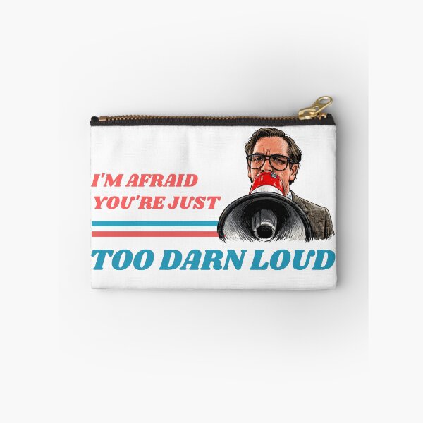 Item preview, I'm Afraid You're Just Too Darn Loud designed and sold by The Sporty Nerd.