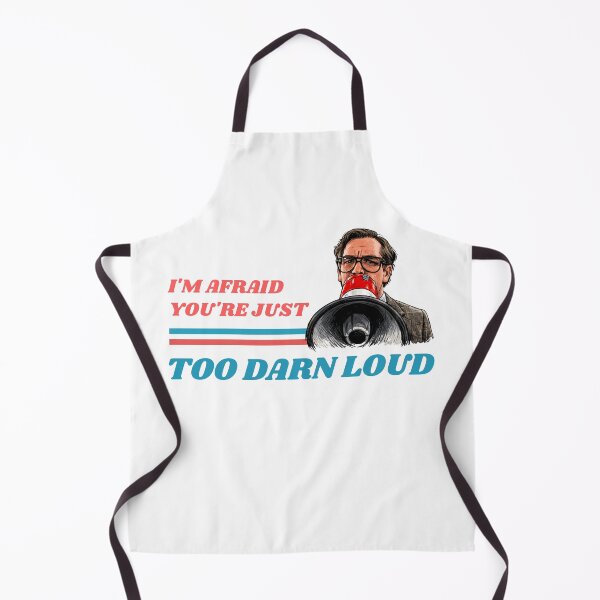 Item preview, I'm Afraid You're Just Too Darn Loud designed and sold by The Sporty Nerd.