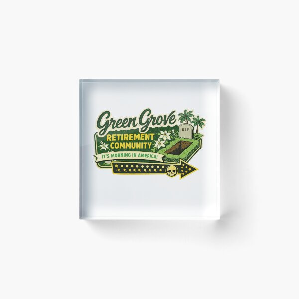 Item preview, Funny Retirement Community Dark Humor Green Grove  designed and sold by The Junto Shop.