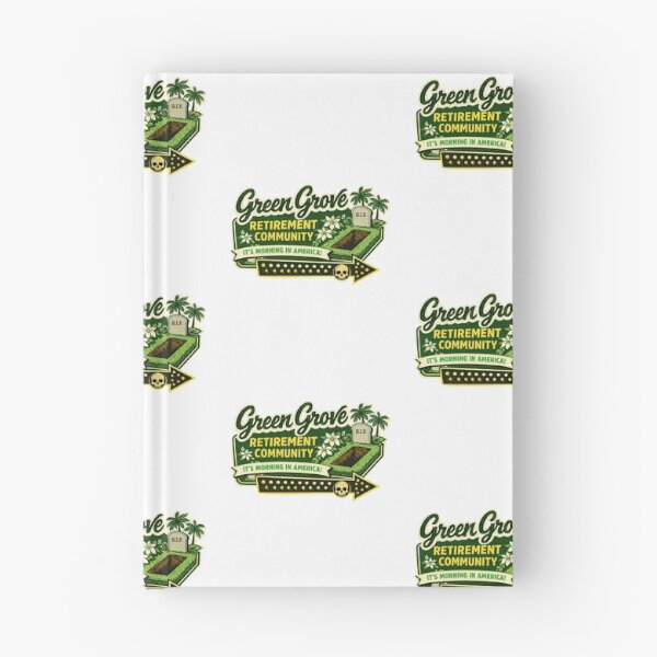 Item preview, Funny Retirement Community Dark Humor Green Grove  designed and sold by The Junto Shop.