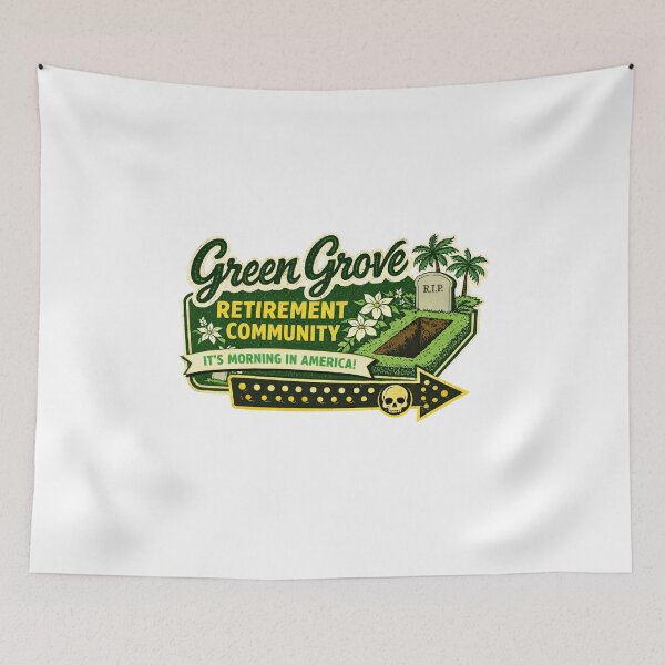 Item preview, Funny Retirement Community Dark Humor Green Grove  designed and sold by The Junto Shop.