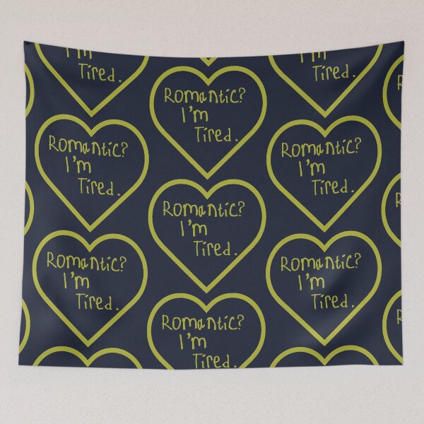 Item preview, Romantic? I'm Tired. designed and sold by kinpirks.