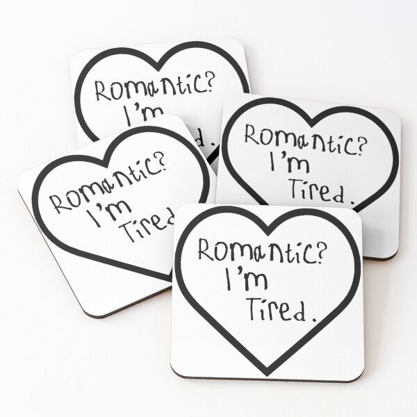 Item preview, Romantic? I'm Tired. designed and sold by kinpirks.