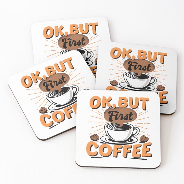 Item preview, OK, But First Coffee – Funny Coffee Saying Design designed and sold by Mavriboy.