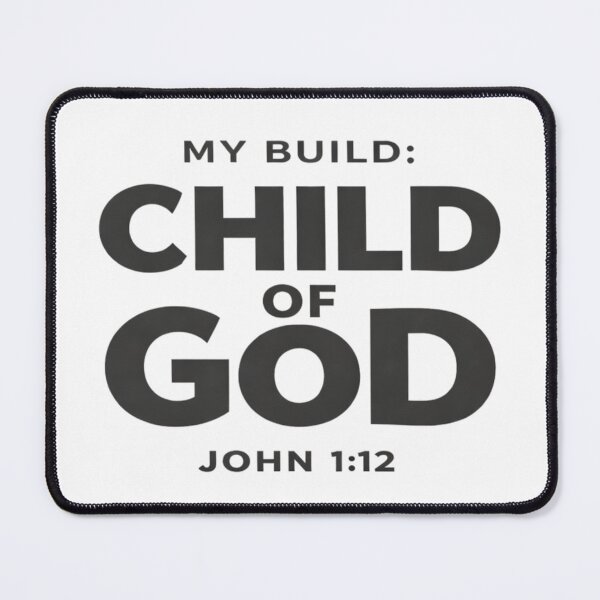 Item preview, My Build Child of God – John 1:12 Christian Gamer Faith Design designed and sold by astersgraphics.