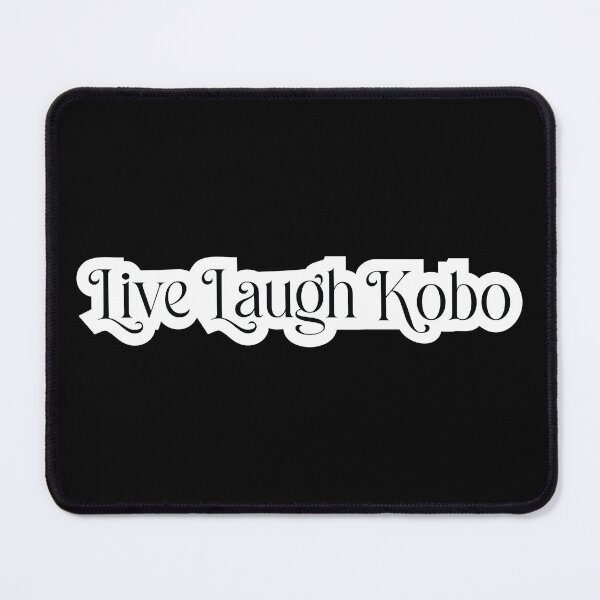 Item preview, Live Laugh Kobo | Black on White designed and sold by annemyne.
