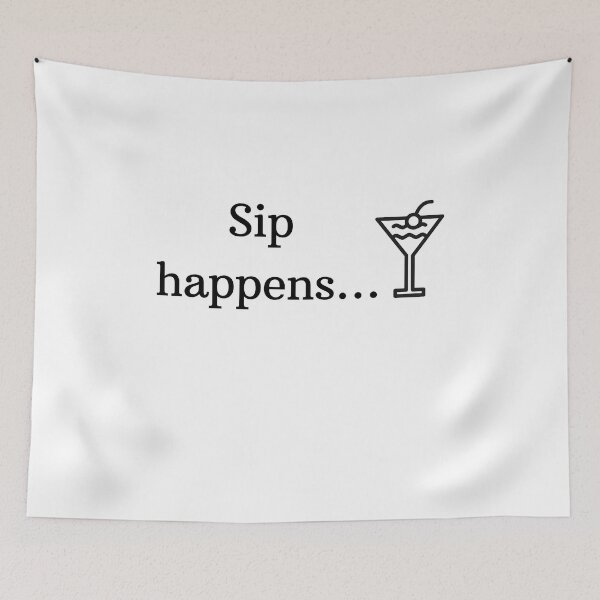 Item preview, Sip Happens – Funny Wine & Cocktail Humor Design designed and sold by OutofOfficeWear.