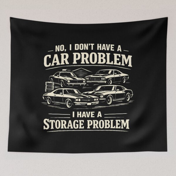 Item preview, No I Don'T Have A Car Problem I Have A Storage Problem Funny designed and sold by Arens ★★★★★.