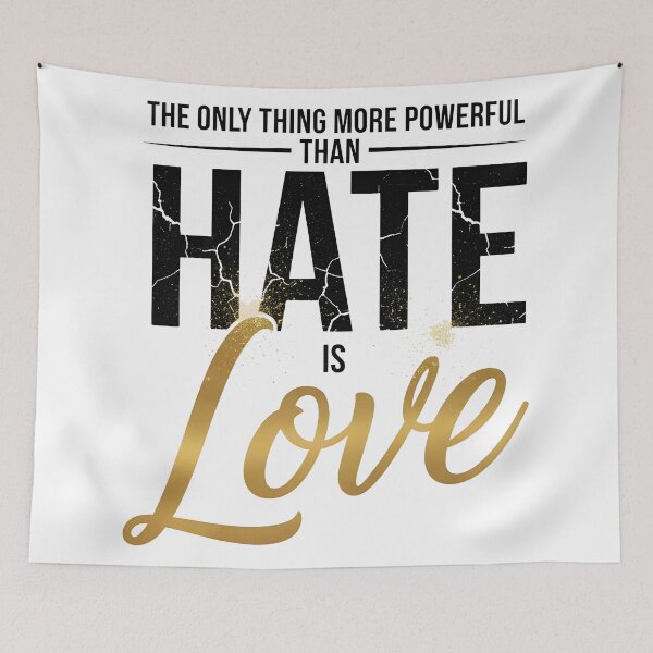 Item preview, The Only Thing More Powerful Than Hate Is Love  designed and sold by Uglyandcute.