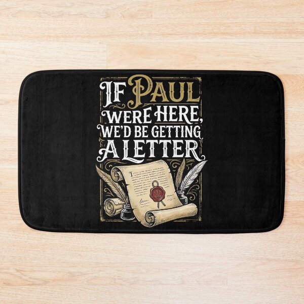 Item preview, If Paul Were Here We'D Be Getting A Letter designed and sold by Arens ★★★★★.