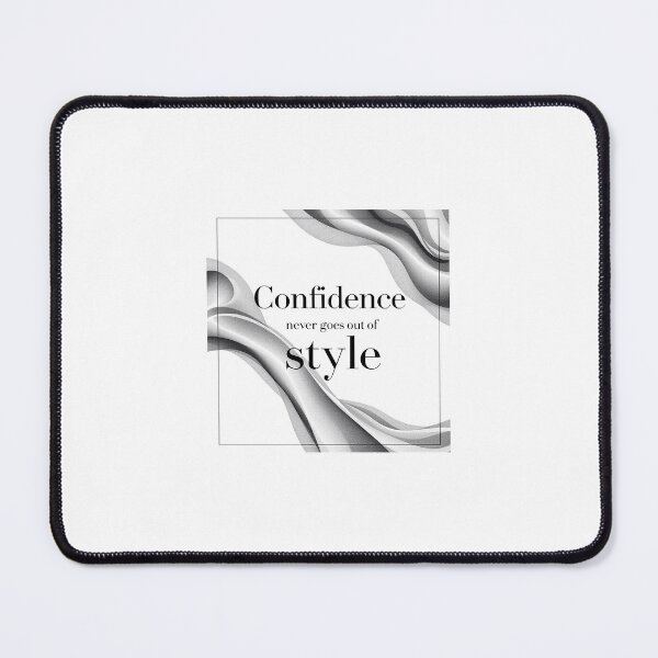 Item preview, Confidence Never Goes Out Of Style designed and sold by BelleVibeStudio_.