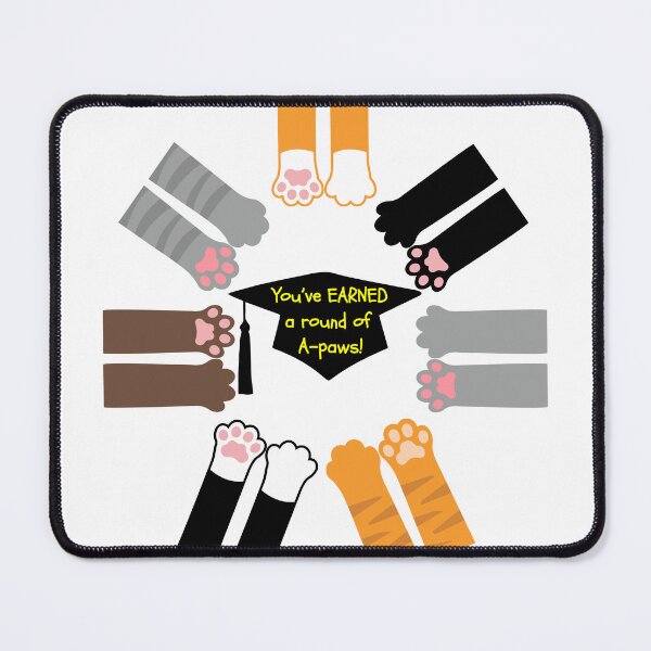 Item preview, Graduation You've Earned A Round of A-paws! designed and sold by MYCatStuff.